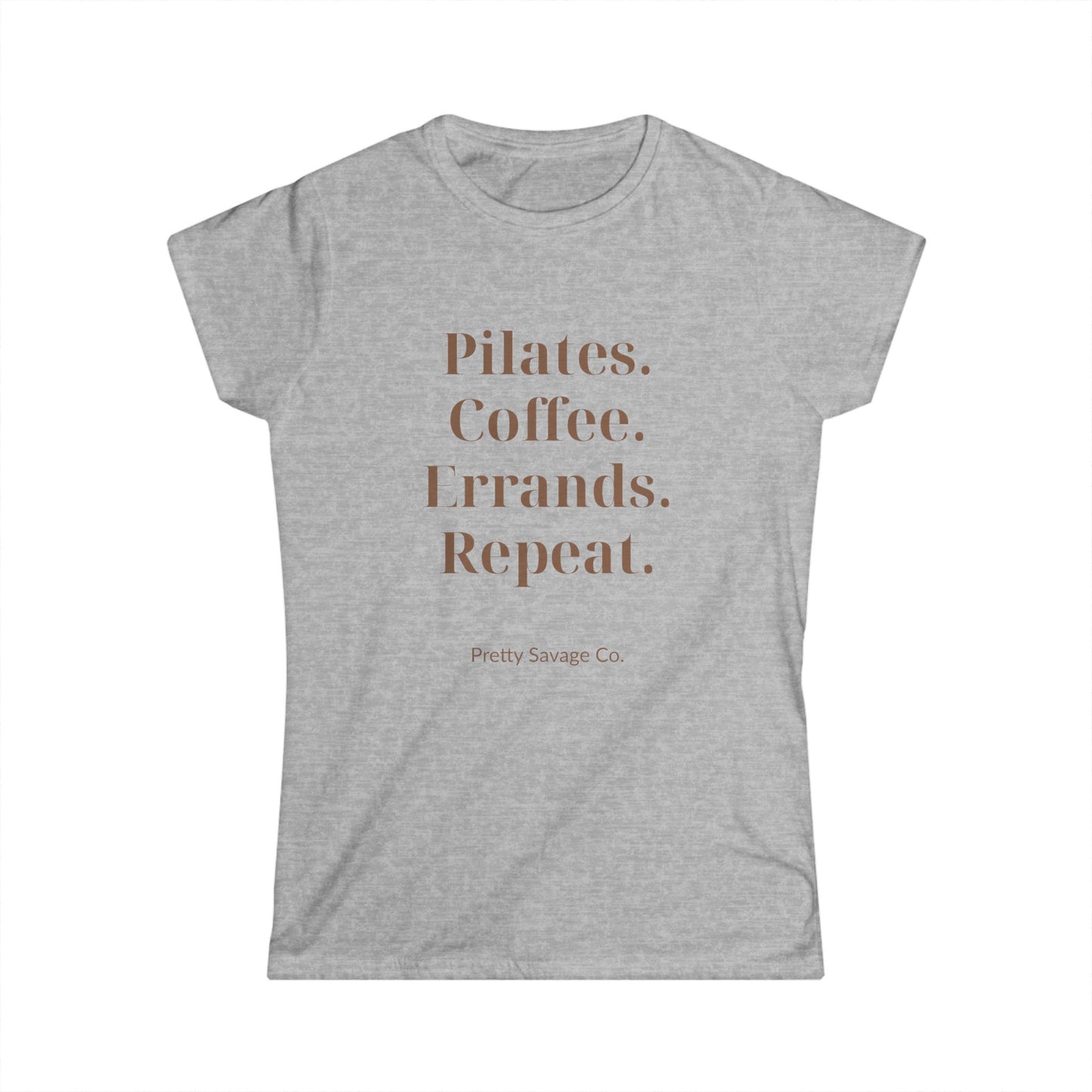 Pilates. Coffee. Errands. Repeat. Tee — Women's Fitness & Lifestyle Shirt